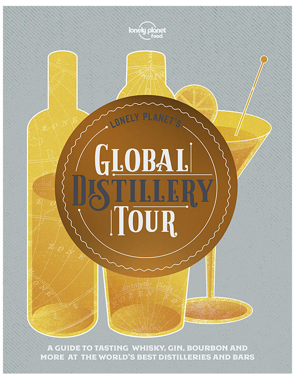 Lonely Planet's Global Distillery Tour