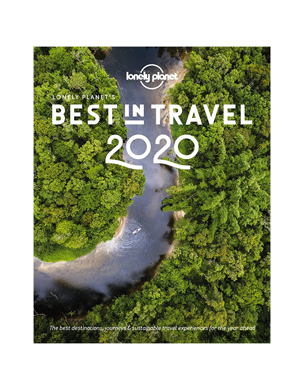 Lonely Planet'S Best In Travel 2020