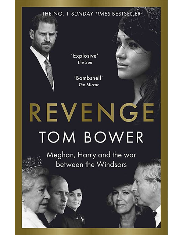 Revenge: Meghan, Harry and the War Between the Windsors