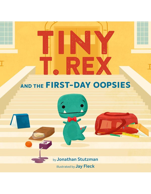 Tiny T. Rex and the First-Day Oopsies
