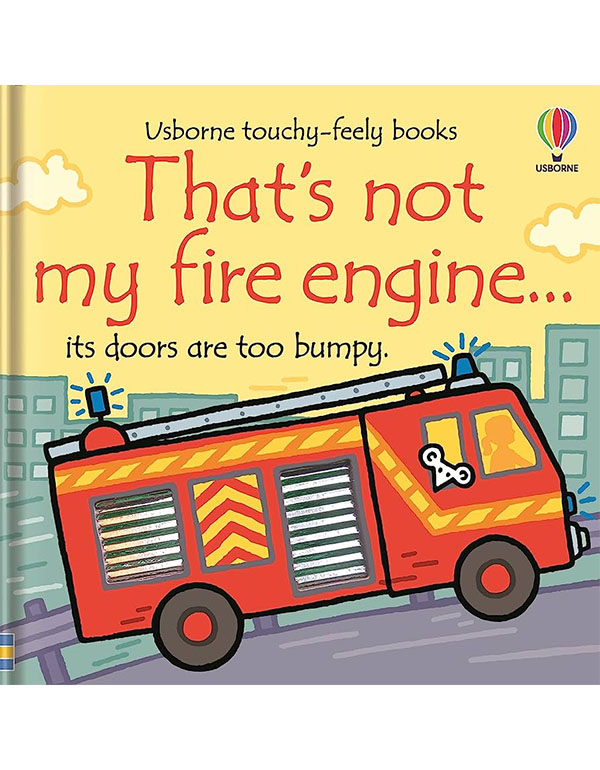 That's Not My Fire Engine...