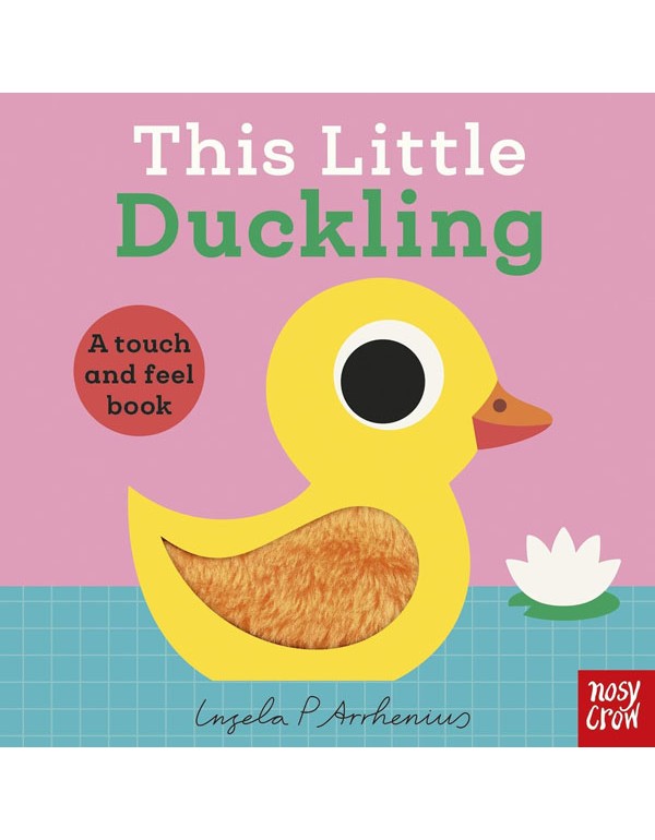 This Little Duckling: A Touch and Feel Book