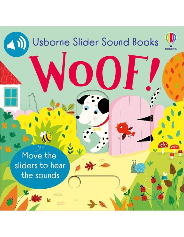 Slider Sound Books Woof!