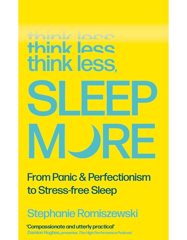 Think Less, Sleep More