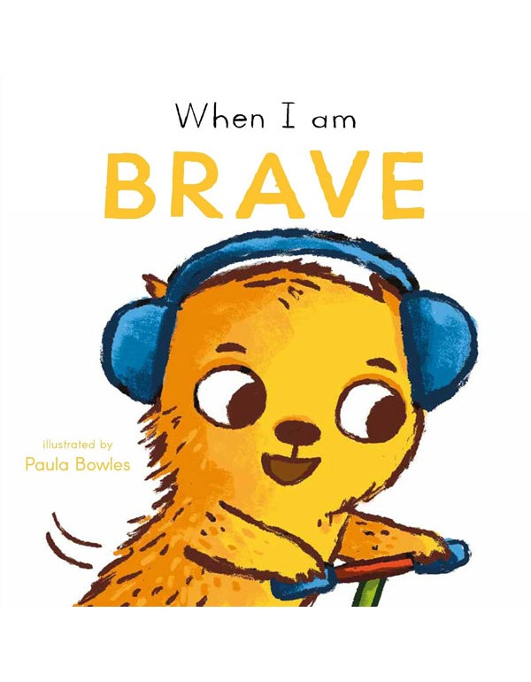 When I am Brave