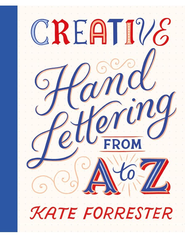 Creative Hand Lettering From A to Z