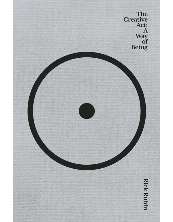 The Creative Act: A Way of Being