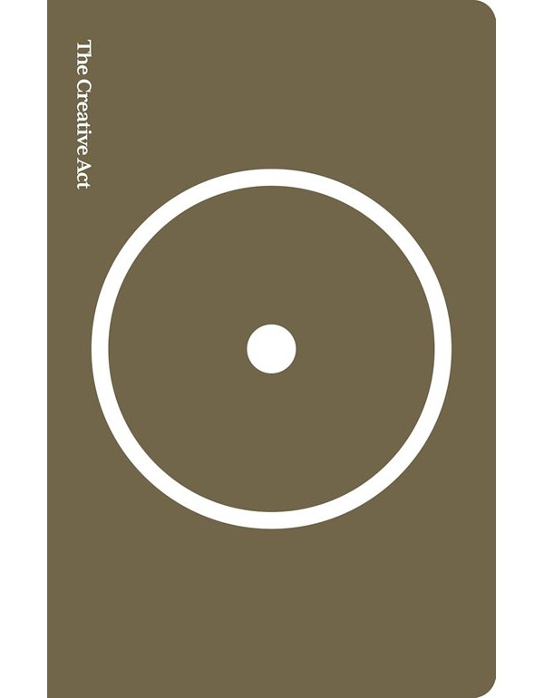 The Creative Act The Creative Act