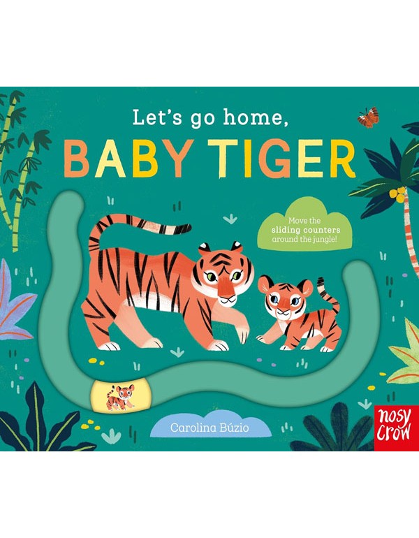 Let'S Go Home, Baby Tiger