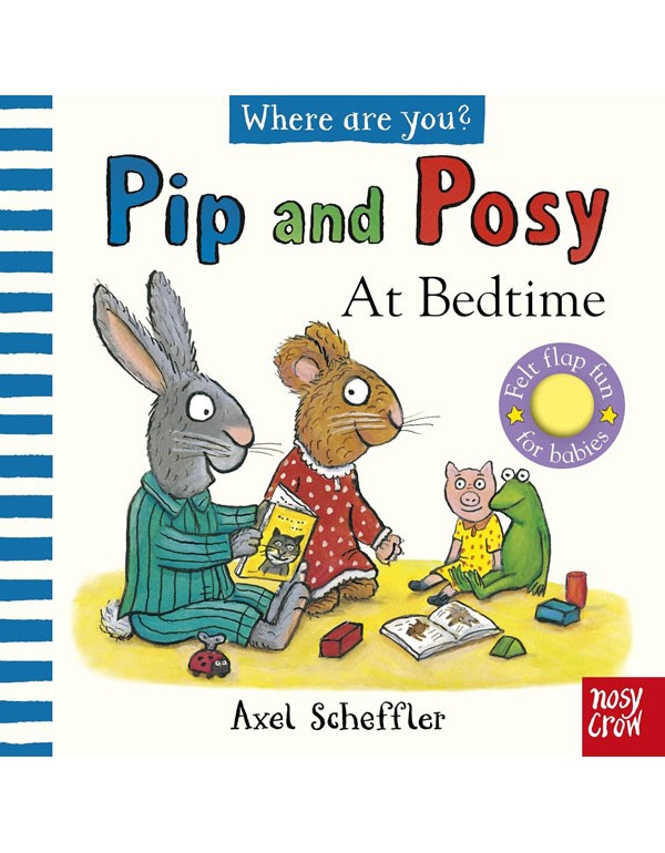 Pip and Posy, Where Are You? At Bedtime (A Felt Flaps Book)
