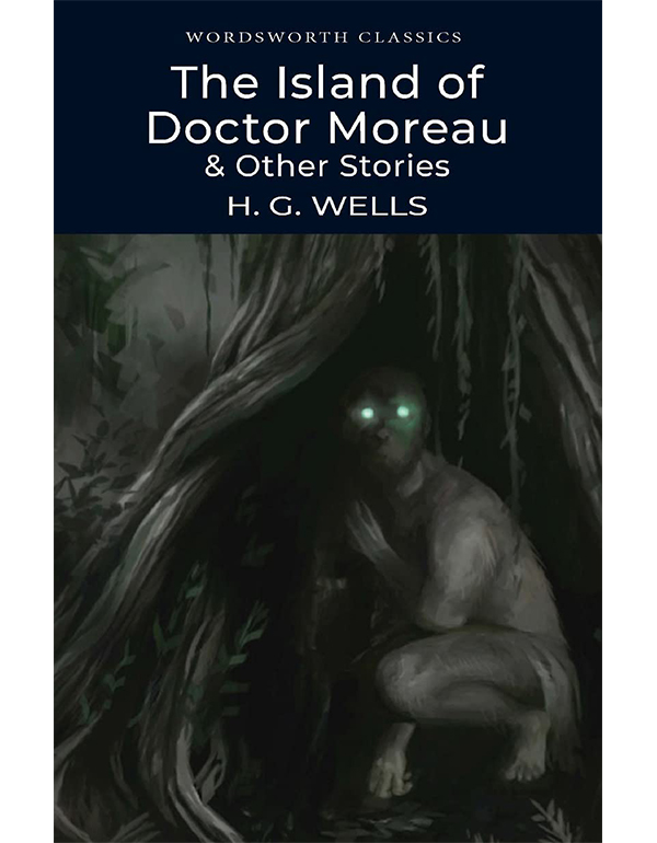 The Island of Doctor Moreau and Other Stories