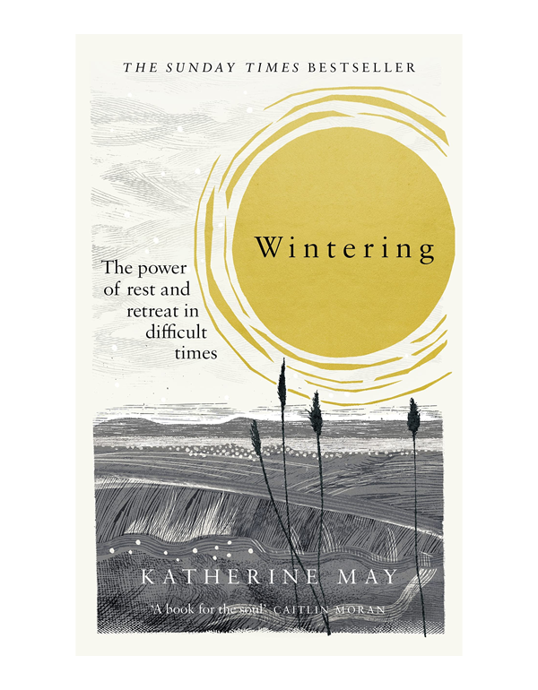 Wintering: The power of rest and retreat in difficult times