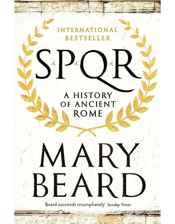 Spqr: A History Of Ancient Rome