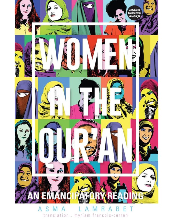 Women in the Qur'an: An Emancipatory Reading
