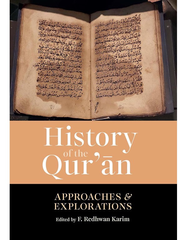 History of the Qur'an: Approaches and Explorations