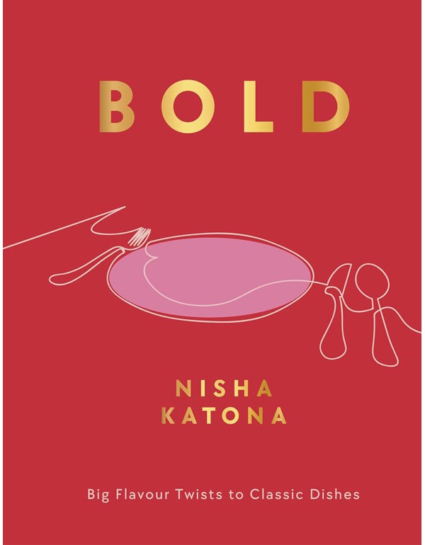 Bold: Big Flavour Twists To Classic Dishes