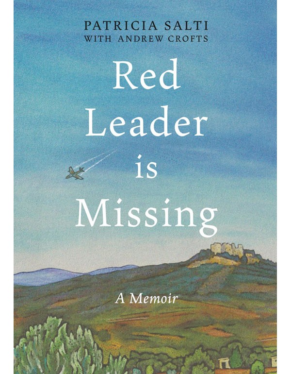 Red Leader is Missing: A Memoir