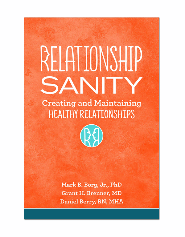 Relationship Sanity: Creating and Maintaining Heal...