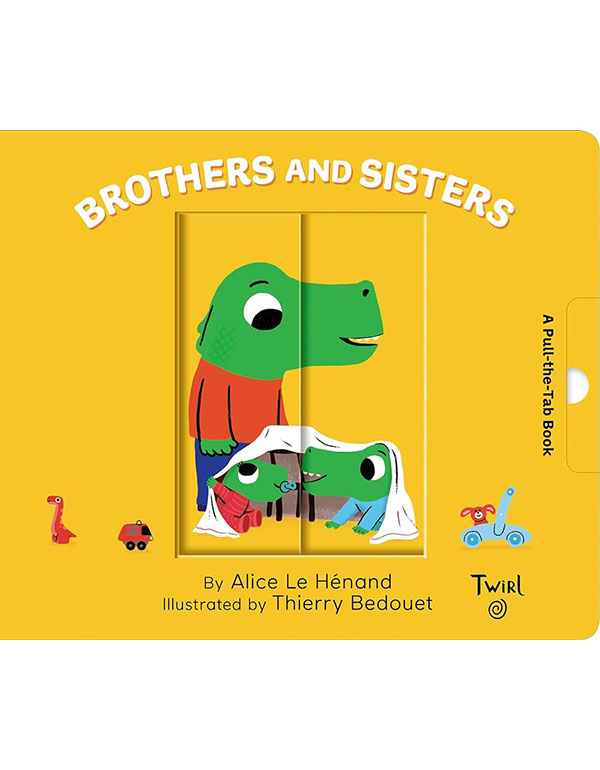 Brothers And Sisters: A Pull-The-Tab Book
