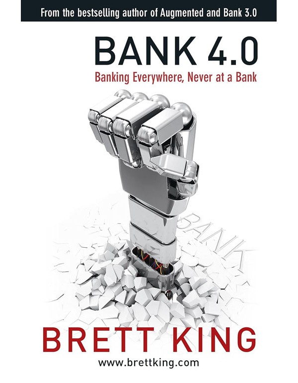 King, B: Bank 4.0