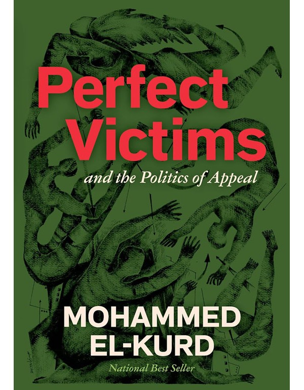 Perfect Victims: And the Politics of Appeal