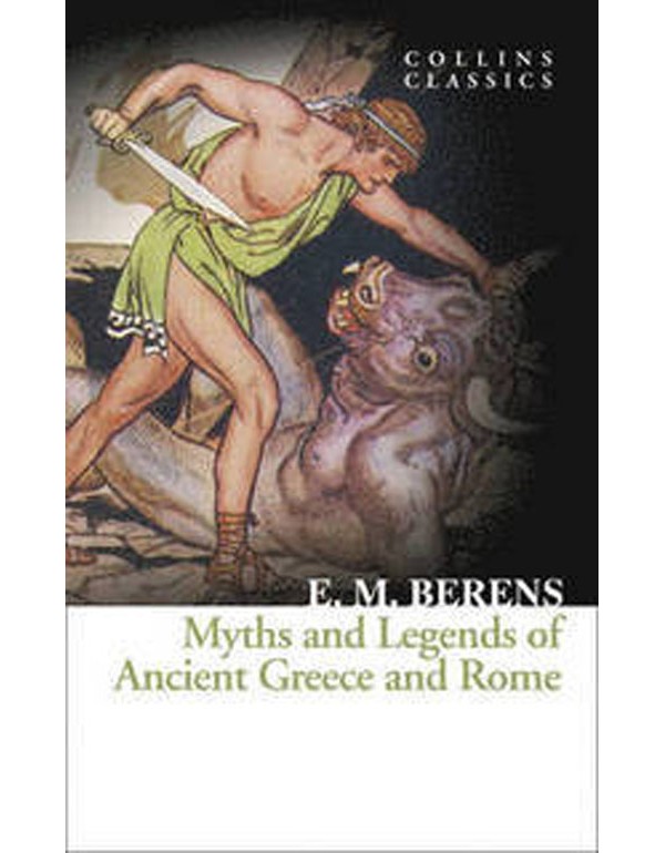Myths and Legends of Ancient Greece and Rome