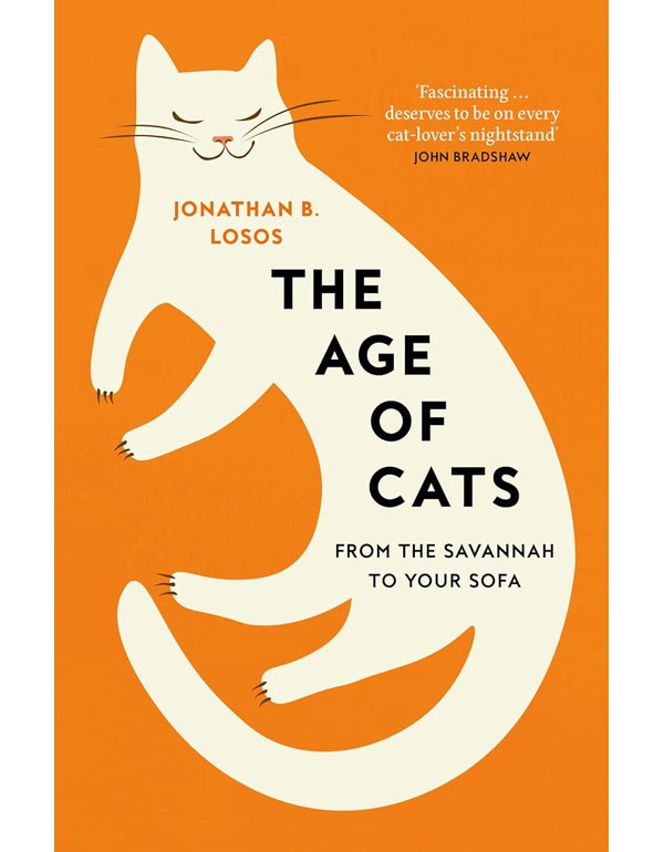 The Age Of Cats: From The Savannah To Your Sofa