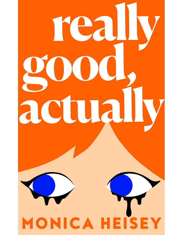 Really Good, Actually