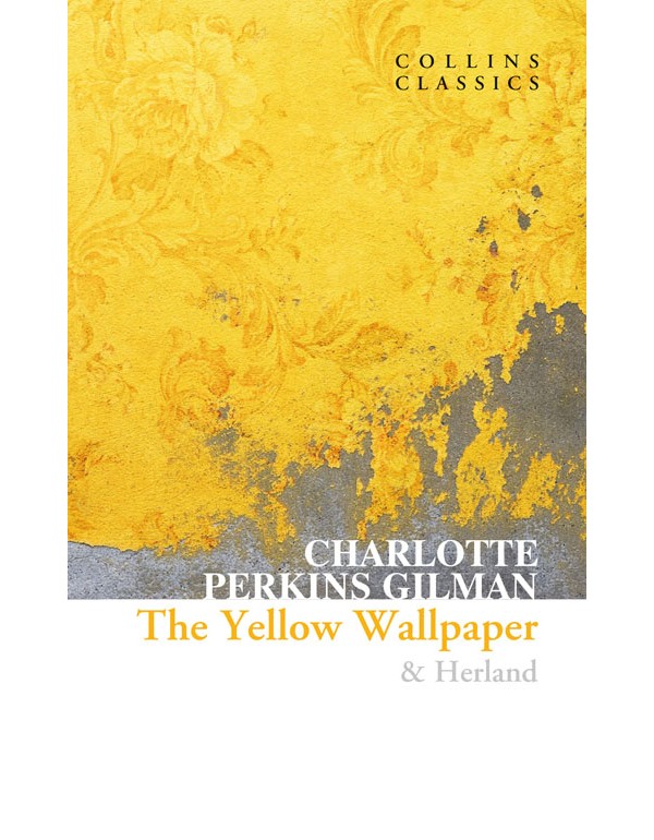 The Yellow Wallpaper & Herland