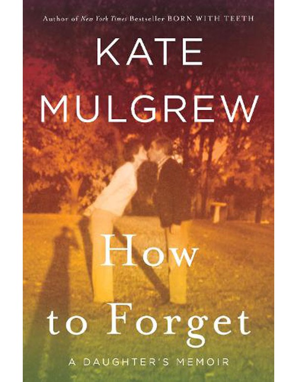 How to Forget