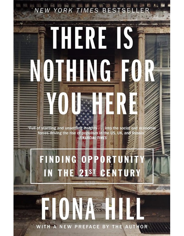 There Is Nothing For You Here: Finding Opportunity In The Twenty-First Century