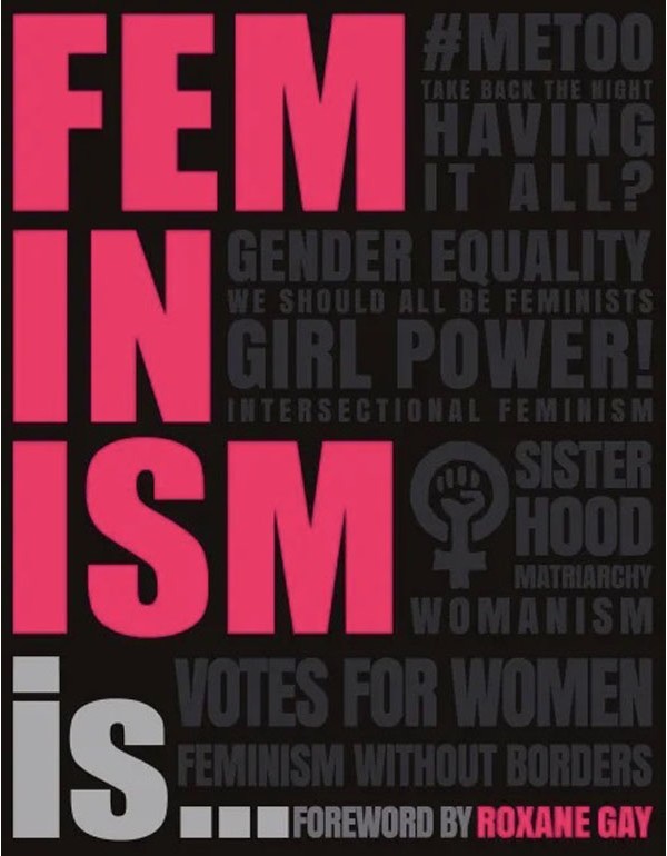 Feminism Is...