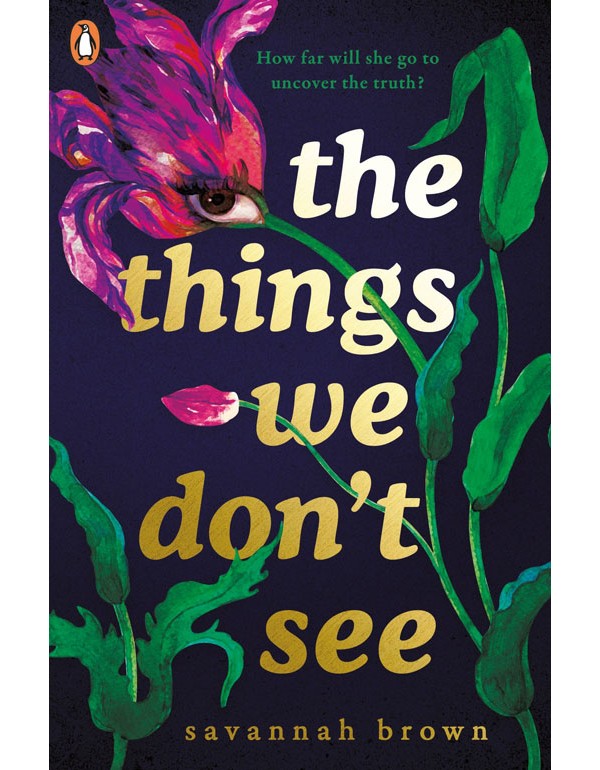 The Things We Don't See