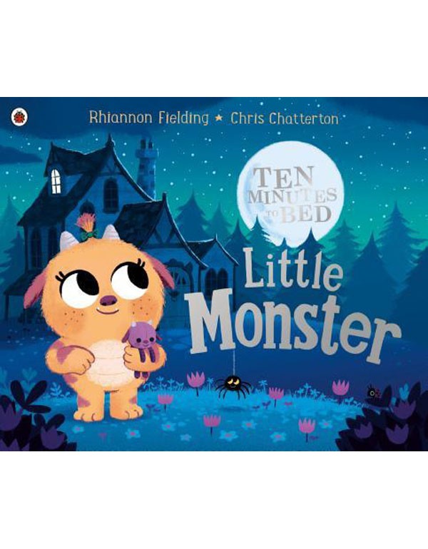 Ten Minutes to Bed: Little Monster