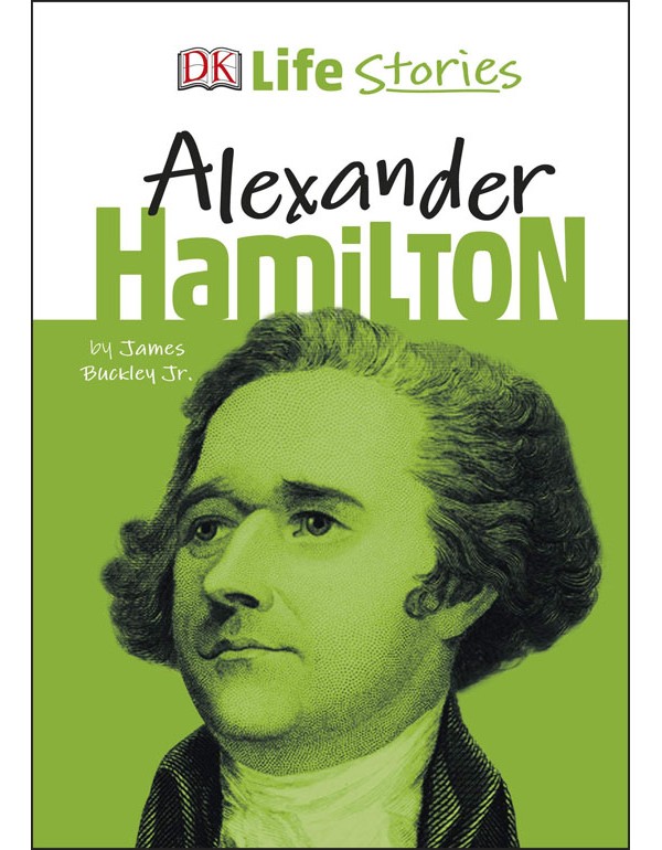 DK Life Stories Alexander Hamilton