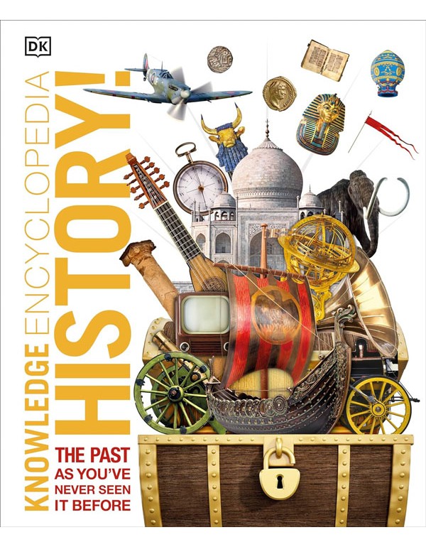 Knowledge Encyclopedia History! The Worlds History As Youve Never Seen It Before