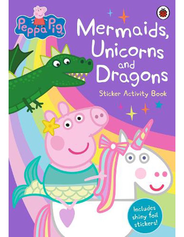 Peppa Pig: Mermaids, Unicorns and Dragons Sticker Activity Book