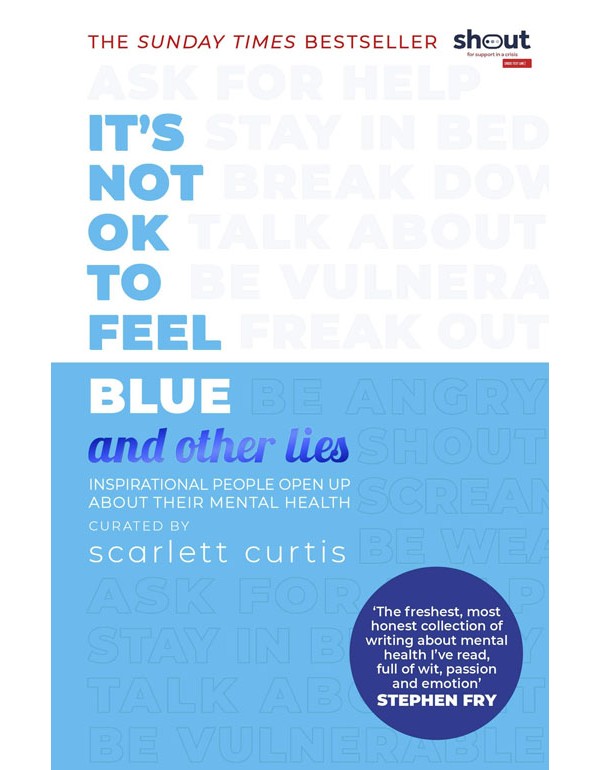 It's Not OK to Feel Blue (and other lies)