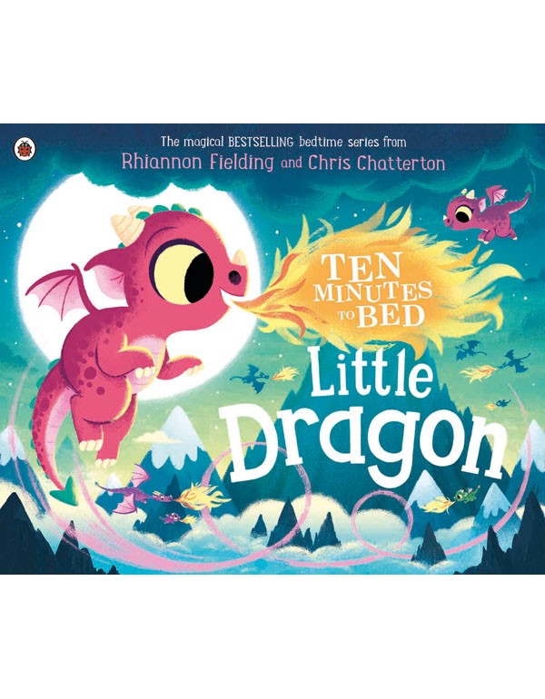 Ten Minutes to Bed: Little Dragon