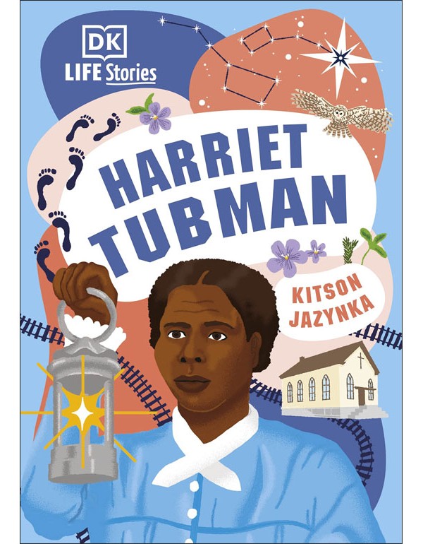 DK Life Stories Harriet Tubman