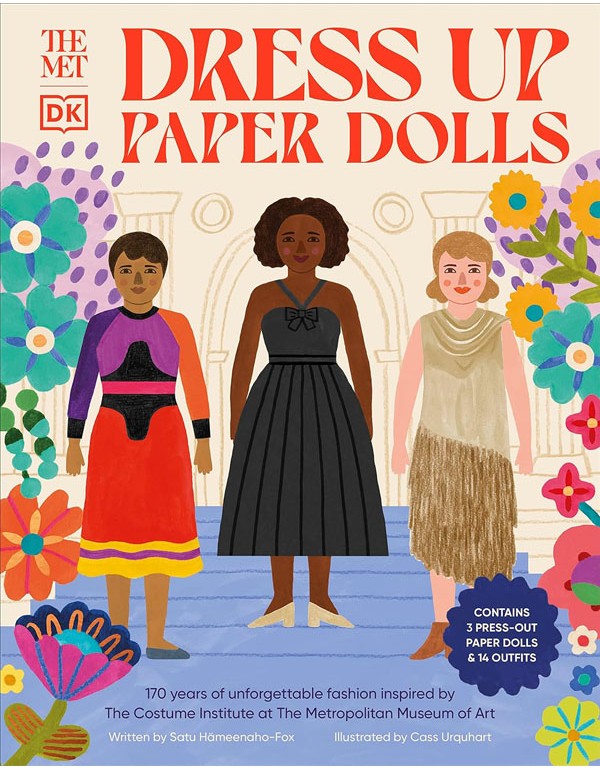 The Met Dress Up Paper Dolls: 170 Years Of Unforgettable Fashion From The Metropolitan Museum Of Artهغےs Costume Institute