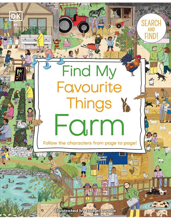 Find My Favourite Things Farm: Search And Find! Follow The Characters From Page To Page!