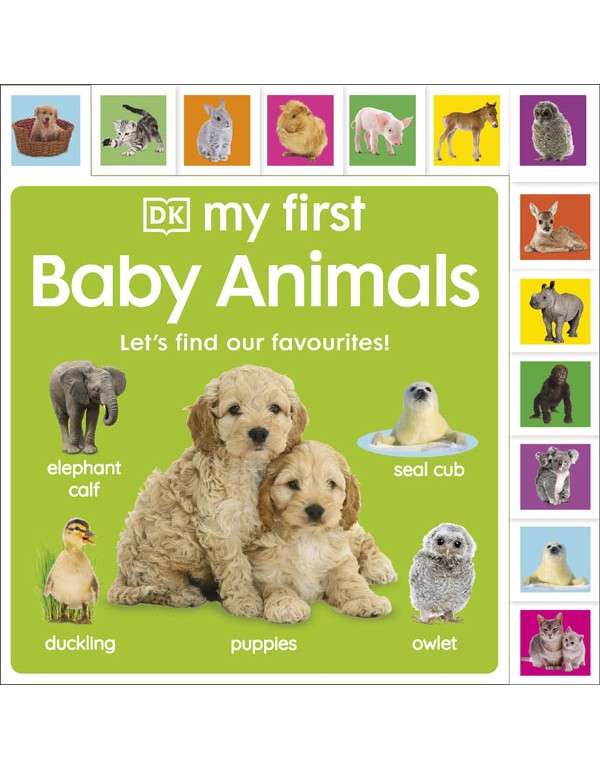 My First Baby Animals: Lets Find Our Favourites!