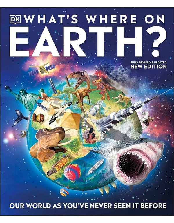 Whats Where On Earth?: Our World As Youve Never Seen It Before