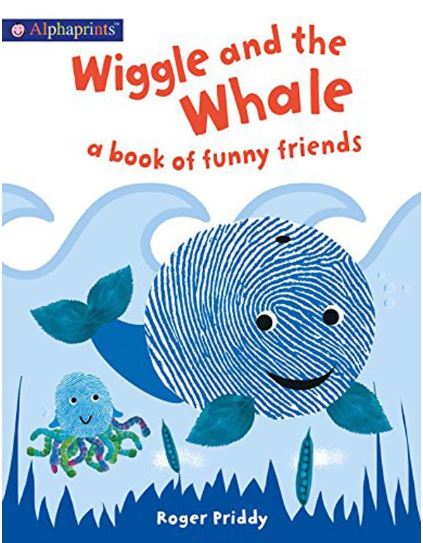 Wiggle and the Whale (An Alphaprints Picture Book)