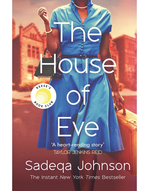 The House Of Eve: Totally Heartbreaking And Unputdownable Historical Fiction