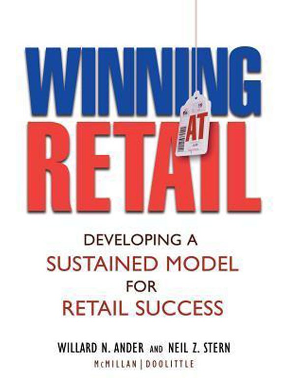 Winning at Retail – Developing a Sustained Model for Retail Success