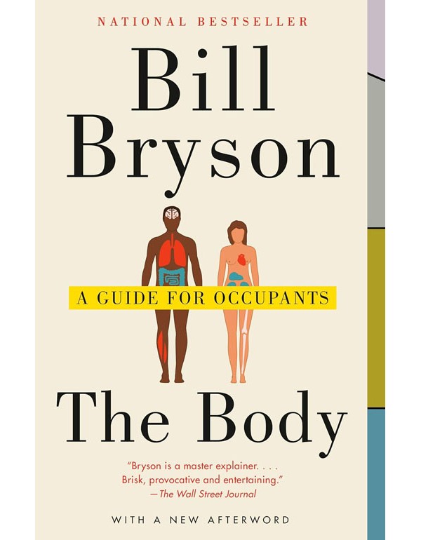 The Body: A Guide For Occupants - The Sunday Times No.1 Bestseller