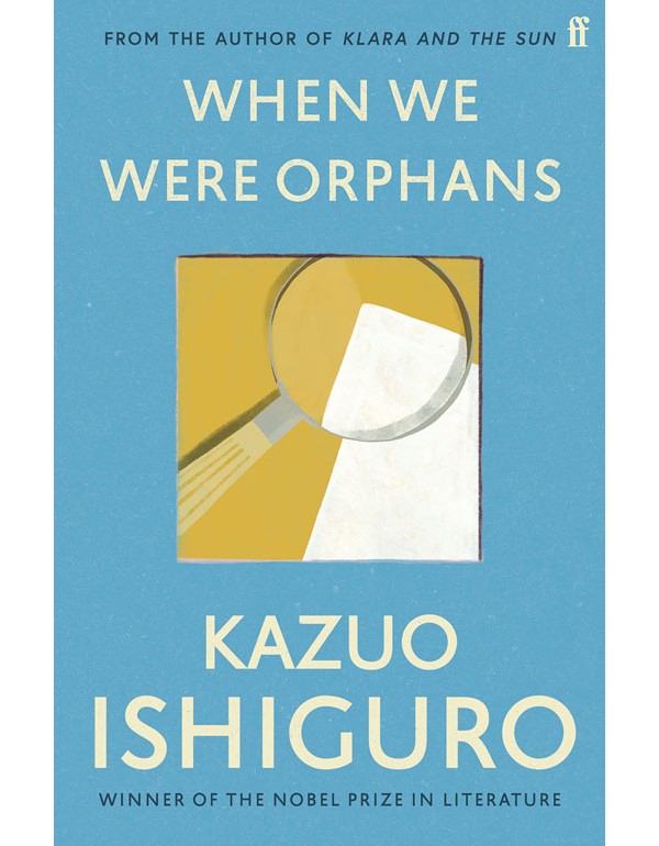 When We Were Orphans When We Were Orphans