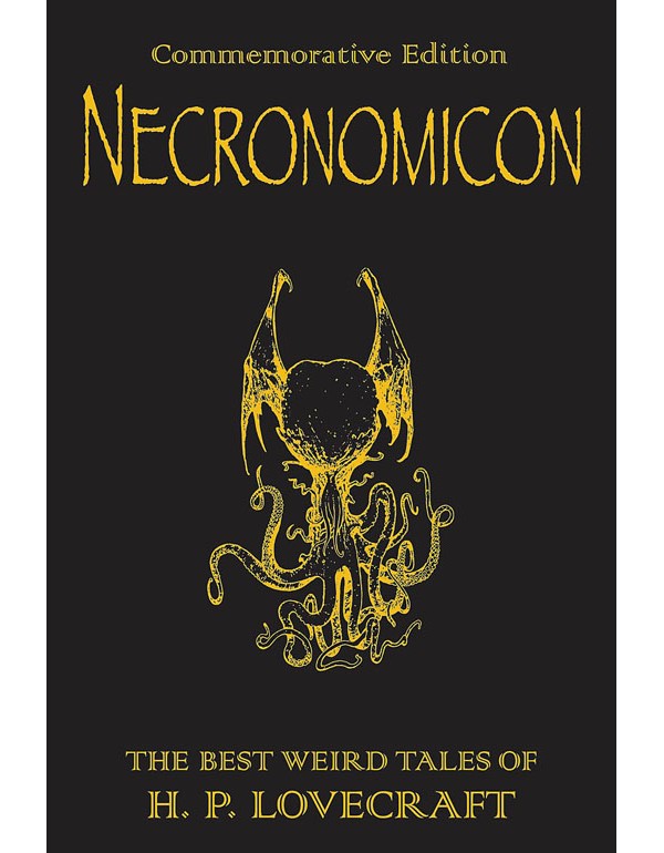 Necronomicon: The Best Weird Tales Of H.P. Lovecraft